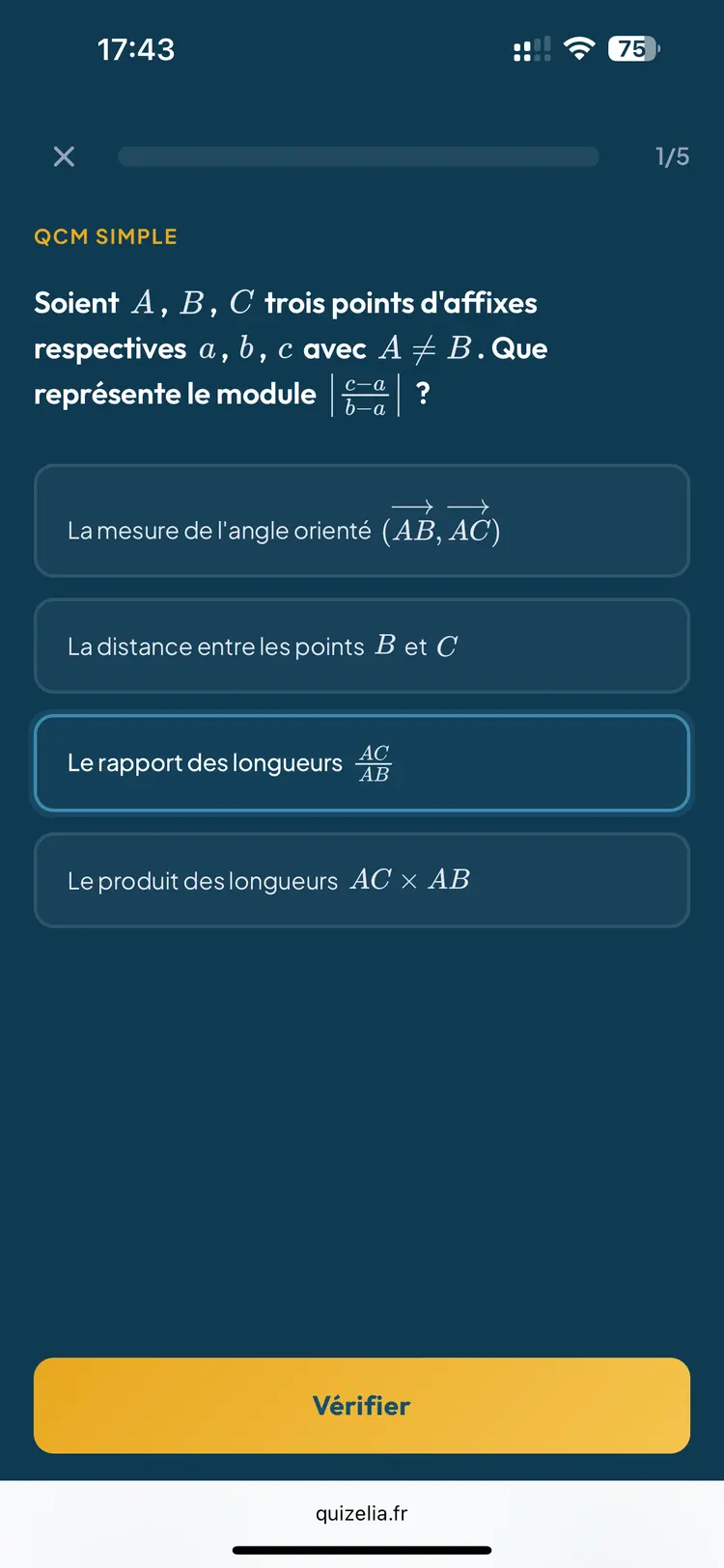 Quiz Maths Expertes Terminale — QCM : Que représente le module de (c−a)/(b−a) pour trois points d'affixes a, b, c ?
